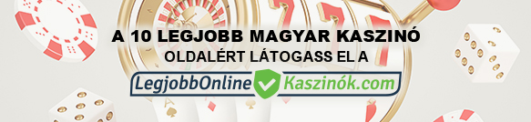 A Legjobb Online Kaszinók Magyarországon